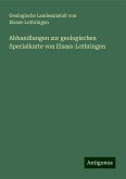 Abhandlungen zur geologischen Specialkarte von Elsass-Lothringen Abhandlungen zur geologischen Specialkarte von Elsass-Lothringen