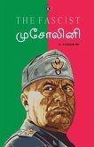 முசோலினி The Facist Mussolini முசோலினி The Facist Mussolini
