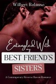 ENTANGLED WTH MY BEST FRIEND'S SISTERS ENTANGLED WTH MY BEST FRIEND'S SISTERS