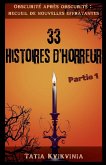 33 Histoires d'horreur - Partie 1