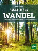 Wald im Wandel Wald im Wandel