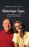 Unbändiger Segen (eBook, ePUB) Unbändiger Segen (eBook, ePUB)