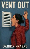 Vent Out Vent Out