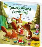 Traurig, wütend, richtig froh - das sind meine Gefühle Traurig, wütend, richtig froh - das sind meine Gefühle