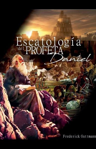 Escatología del Profeta Daniel