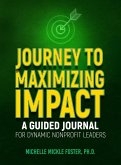Journey to Maximizing Impact