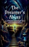 The Dreamer's Abyss The Dreamer's Abyss