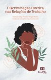 Discriminação Estética nas Relações de Trabalho (eBook, ePUB)