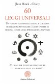 60 Leggi Universali (eBook, ePUB) 60 Leggi Universali (eBook, ePUB)