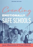 Creating Emotionally Safe Schools, Second Edition (eBook, ePUB) Creating Emotionally Safe Schools, Second Edition (eBook, ePUB)