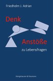 Denkanstöße zu Lebensfragen (eBook, PDF) Denkanstöße zu Lebensfragen (eBook, PDF)