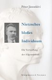 Nietzsches bloßes Individuum (eBook, PDF) Nietzsches bloßes Individuum (eBook, PDF)