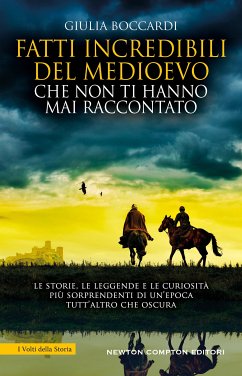 Cover Fatti incredibili del Medioevo che non ti hanno mai raccontato (eBook, ePUB)