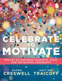 Celebrate to Motivate (eBook, ePUB) Celebrate to Motivate (eBook, ePUB)