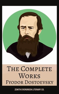 Cover The Complete Works of Fyodor Dostoyevsky (eBook, ePUB)