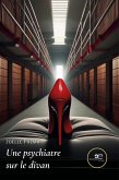 Une psychiatre sur le divan (eBook, ePUB) Une psychiatre sur le divan (eBook, ePUB)