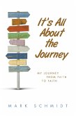 It's All About the Journey (eBook, ePUB) It's All About the Journey (eBook, ePUB)