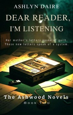 Cover Dear Reader, I'm Listening (Dear Reader: The Ashwood Novels, #2) (eBook, ePUB)