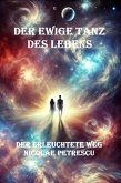 Der Ewige Tanz des Lebens (eBook, ePUB) Der Ewige Tanz des Lebens (eBook, ePUB)