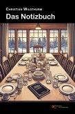 Das Notizbuch (eBook, ePUB) Das Notizbuch (eBook, ePUB)
