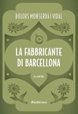 La fabbricante di Barcellona (eBook, ePUB)