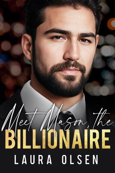 Meet Mason, the Billionaire (Meet the Billionaire, #2) (eBook, ePUB) Meet Mason, the Billionaire (Meet the Billionaire, #2) (eBook, ePUB)