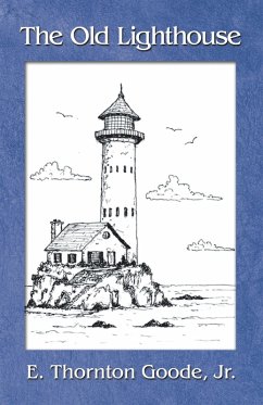 The Old Lighthouse (eBook, ePUB) The Old Lighthouse (eBook, ePUB)