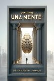 Construye una mente que genere fortuna financiera (eBook, ePUB)