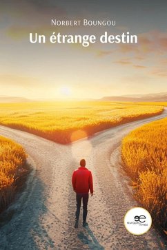 Un étrange destin (eBook, ePUB) - Boungou, Norbert