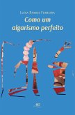 Como um algarismo perfeito (eBook, ePUB) Como um algarismo perfeito (eBook, ePUB)