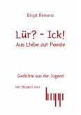 Lür? - Ick! Aus Liebe zur Posie (eBook, ePUB) Lür? - Ick! Aus Liebe zur Posie (eBook, ePUB)