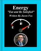 Energy 'Eat and Be Satisfied' (eBook, ePUB)