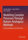 Modeling Complex Processes Through Nature-Analogous Methods (eBook, PDF)