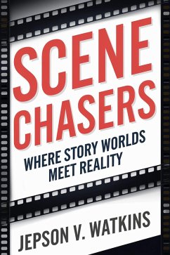 Cover Scene Chasers: Where Story Worlds Meet Reality (eBook, ePUB)