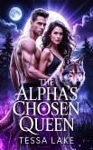 The Alpha's Chosen Queen (eBook, ePUB)