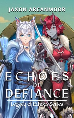 Cover Echoes of Defiance (Legacy of Echoes, #2) (eBook, ePUB)