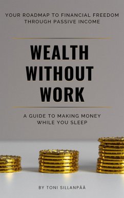 Wealth Without Work (eBook, ePUB) - Sillanpää, Toni