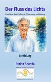Der Fluss des Lichts (eBook, ePUB) Der Fluss des Lichts (eBook, ePUB)