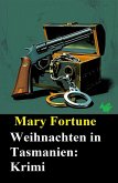 Weihnachten in Tasmanien: Krimi (eBook, ePUB)