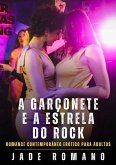 A Garçonete e a Estrela do Rock (eBook, ePUB)