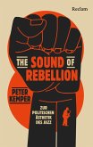 The Sound of Rebellion (eBook, ePUB) The Sound of Rebellion (eBook, ePUB)