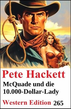 Cover McQuade und die 10.000-Dollar-Lady: Pete Hackett Western Edition 265 (eBook, ePUB)