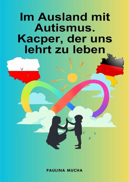 Im Ausland mit Autismus. (eBook, ePUB) Im Ausland mit Autismus. (eBook, ePUB)