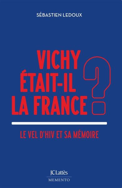 Vichy était-il la France ? (eBook, ePUB)