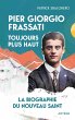 Pier Giorgio Frassati, toujours plus... - Bild 1
