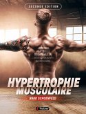 Hypertrophie - 2nde édition (eBook, ePUB) Hypertrophie - 2nde édition (eBook, ePUB)