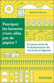 Pourquoi les bananes n'ont-elles pas de pépins ? (eBook, ePUB) Pourquoi les bananes n'ont-elles pas de pépins ? (eBook, ePUB)
