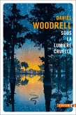 Sous la lumière cruelle (eBook, ePUB) Sous la lumière cruelle (eBook, ePUB)