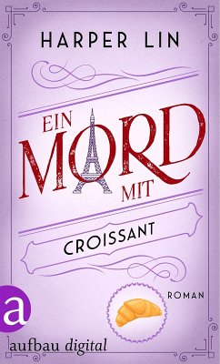 Cover Ein Mord mit Croissant (eBook, ePUB)