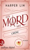 Ein Mord mit Crêpe (eBook, ePUB)
